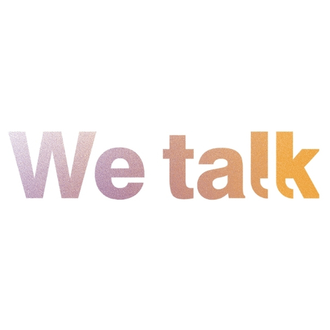We Talk