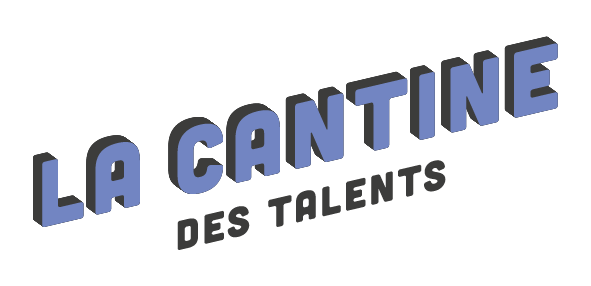 LA CANTINE DES TALENTS